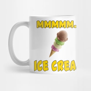 Mmmm... Ice Cream Mug